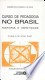 Livro Curso de pedagogia no Brasil: história e identidade